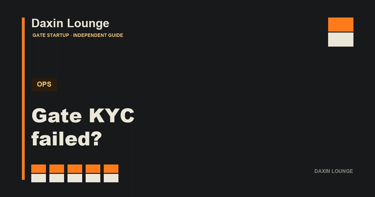 The common reasons Gate KYC fails and a step-by-step way to fix it